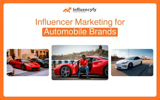 Influencer Marketing for Automobile Brands 